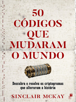 cover image of 50 Códigos que Mudaram o Mundo
